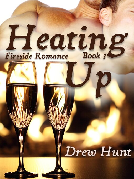 Title details for Heating Up by Drew Hunt - Available